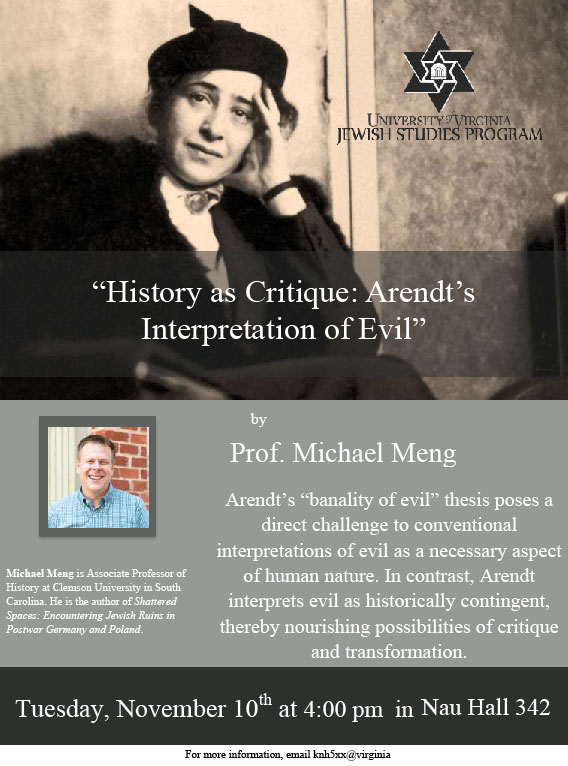 Michael Meng (Clemson University): "History as Critique: Arendt's Interpretation of Nazism"