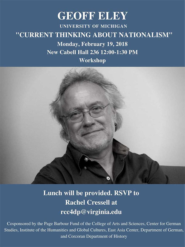 Geoff Eley (University of Michigan): "Current Thinking About Nationalism;" 