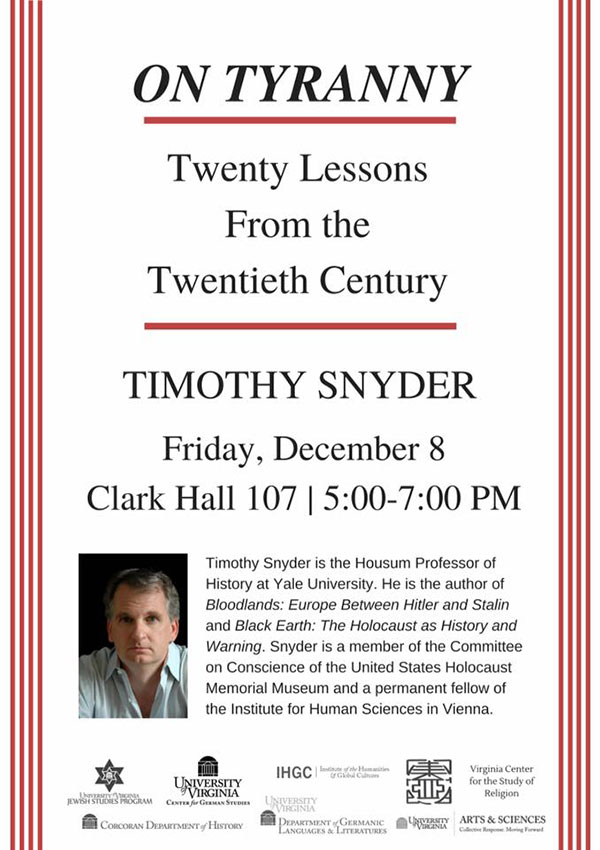 Timothy Snyder (Yale University): "On Tyranny: 20 Lessons from the 20th Century"