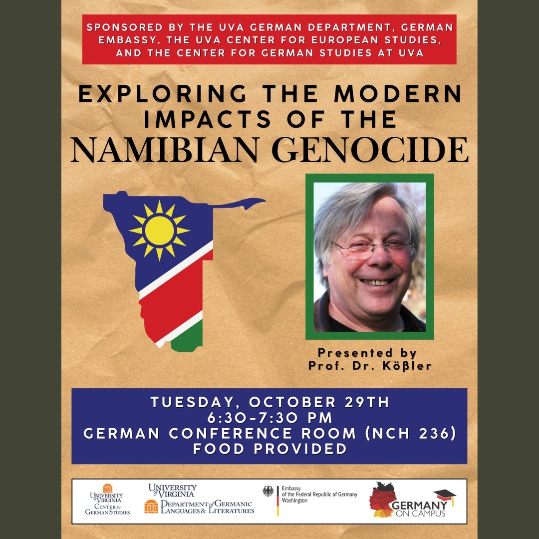 Exploring the Modern Impacts of the Namibian Genocide. Tuesday, October 29th, 6:30-7:30PM. German Conference Room (NCH 236). Food provided