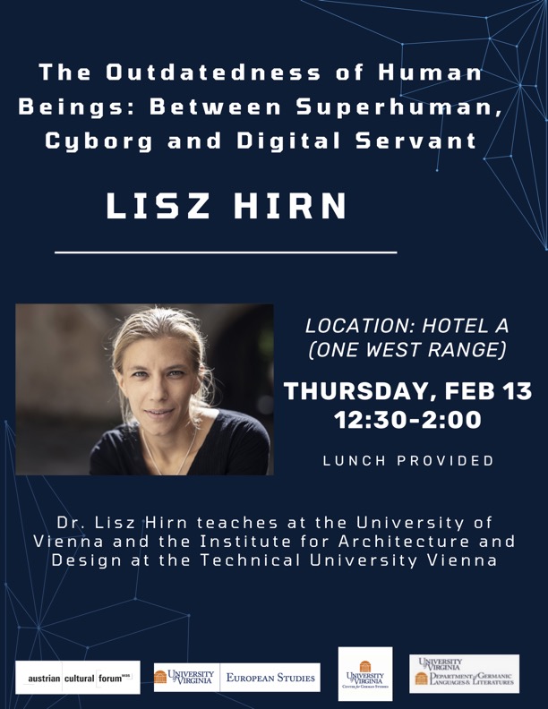 Flyer for a speaker event featuring Lisz Hirn, discussing the outdatedness of human beings on Thursday, February 13th from 12:30- 2:00 in Hotel A (One West Range)